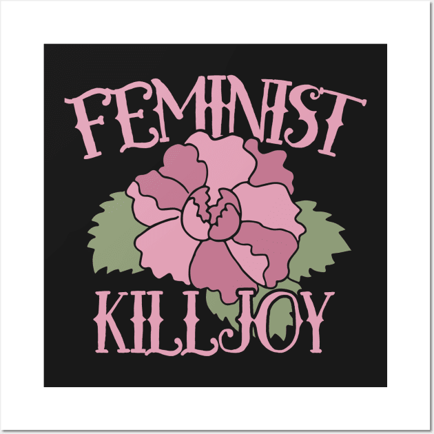 Feminist Killjoy Wall Art by bubbsnugg